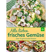 Alle lieben frisches Gemüse