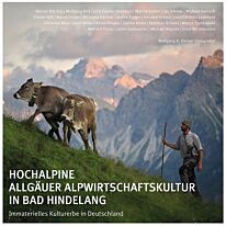 Hochalpine Allgäuer Alpwirtschaftskultur in Bad Hindelang