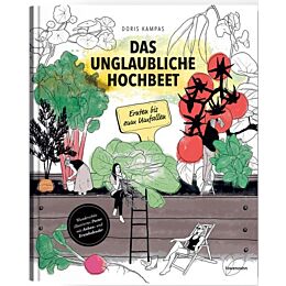 Das unglaubliche Hochbeet