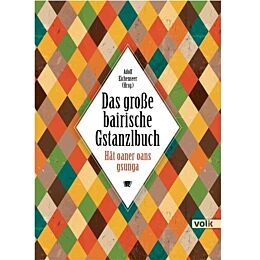 Das gro&szlig;e bairische Gstanzlbuch