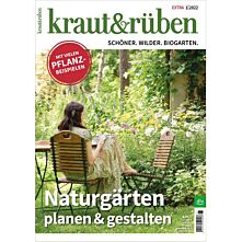 kraut&rüben Extra 1/22 – Naturgärten planen & gestalten