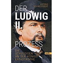 Der Ludwig-II.-Prozess