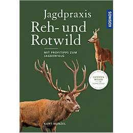 Jagdpraxis Reh- und Rotwild
